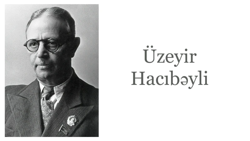 Los-Ancelesdə Üzeyir Hacıbəyliyə film həsr olunub