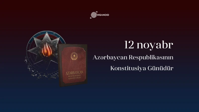 Bugün Azərbaycanda Konstitusiyanın qəbul edildiyi gündür