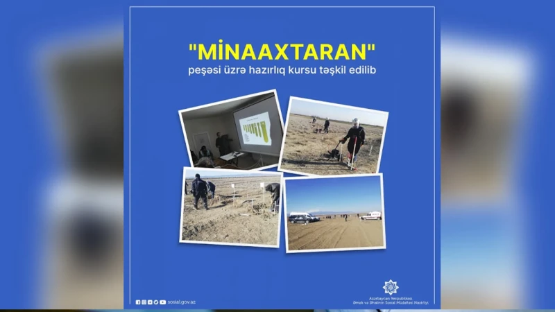 Minaaxtaran peşəsi üzrə hazırlıq kursu təşkil edilib