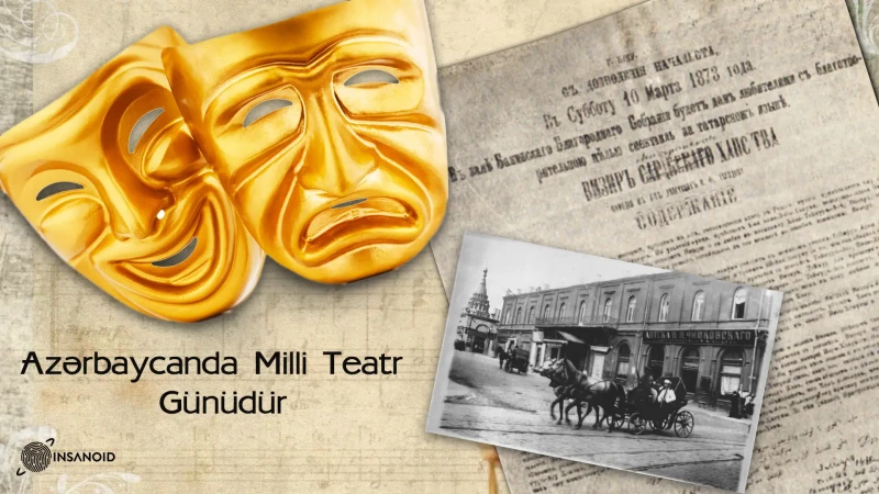 Bu gün Azərbaycanda Milli Teatr Günüdür