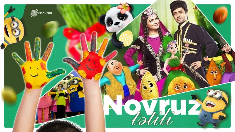 Əyləncə dolu Novruz tətili: uşaqlar üçün tədbirlər