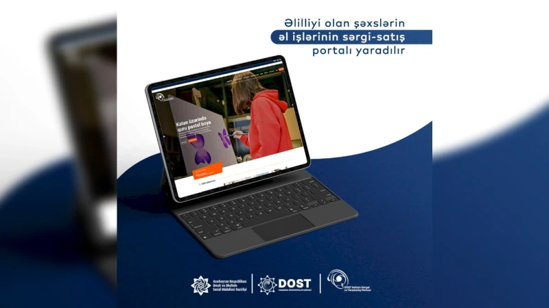 Əlilliyi olan şəxslər əl işlərini yeni portal vasitəsilə sata biləcəklər