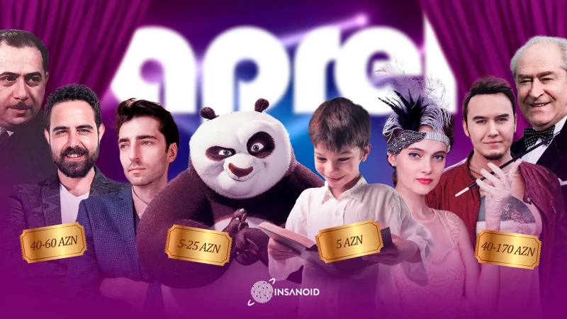 Aprel: bu ay hansı konsert və tamaşalara gedə bilərik?