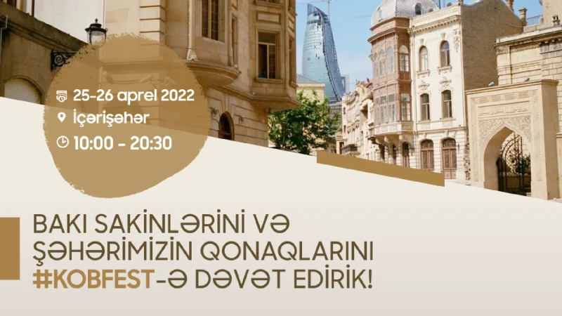 İçərişəhərdə “KOB Fest” sərgi-satış yarmarkası təşkil olunacaq