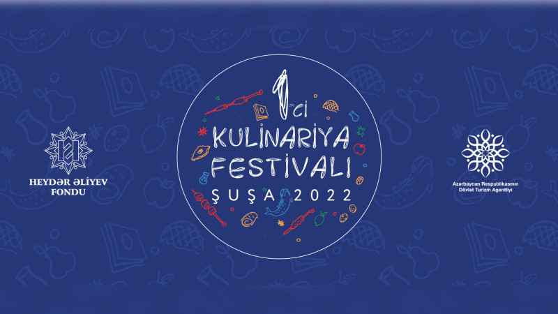 Şuşada Birinci Beynəlxalq Kulinariya Festivalı keçirilir
