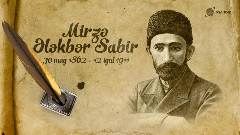 Bu gün Azərbaycanın görkəmli şairi Mirzə Ələkbər Sabirin ad günüdür