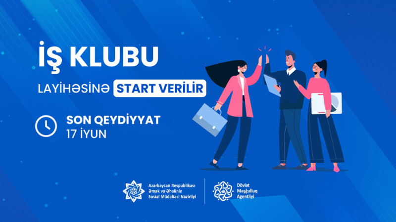 İş Klubu: işsiz və işaxtaranlar üçün yeni layihəyə start verilib