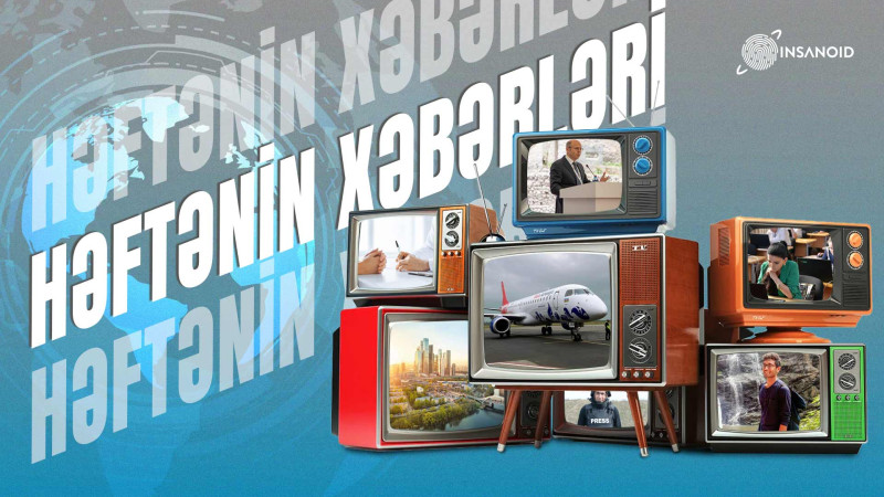Həftənin icmalı