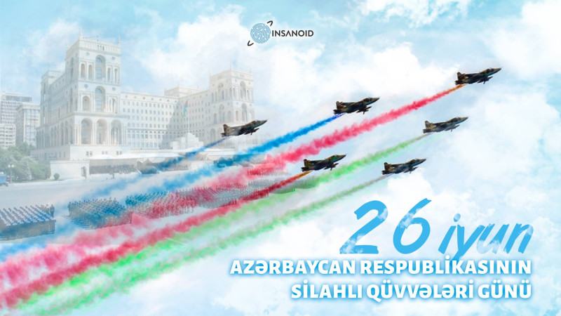 26 İyun - Silahlı Qüvvələr Günü
