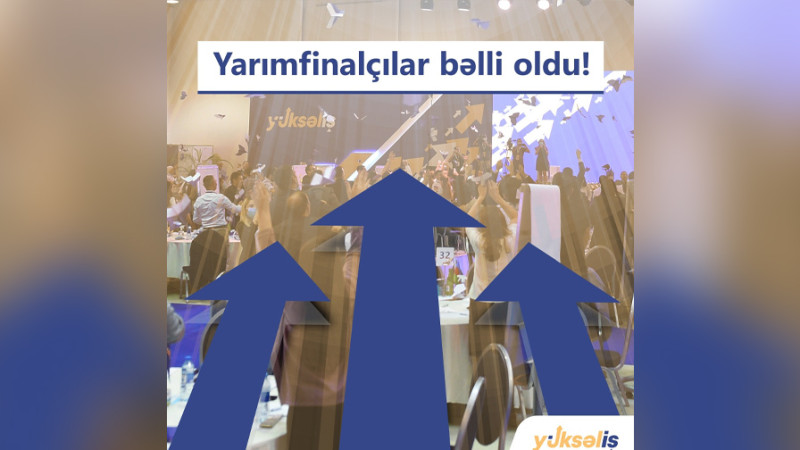 Yüksəliş müsabiqəsinin yarımfinalına 332 namizəd keçib