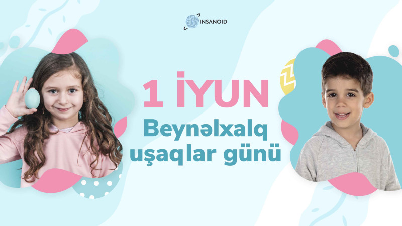 Bu gün Uşaqların Beynəlxalq Müdafiəsi Günüdür