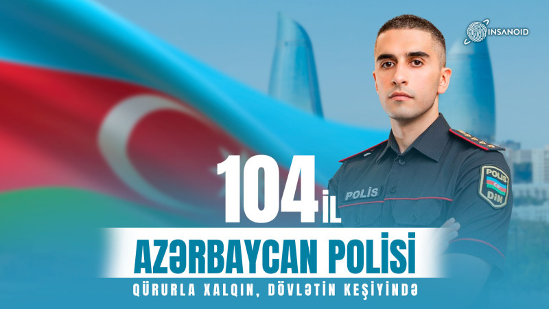 Bu gün Azərbaycan Polisi Günü qeyd edilir