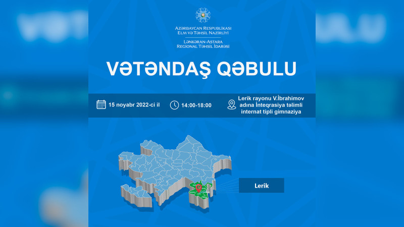 Təhsil İdarəsi Lerikdə vətəndaş qəbulu keçirəcək