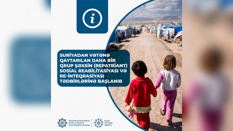 Suriyadan gətirilən 16 nəfərlə bağlı sosial-reabilitasiya tədbirlərinə start verilib