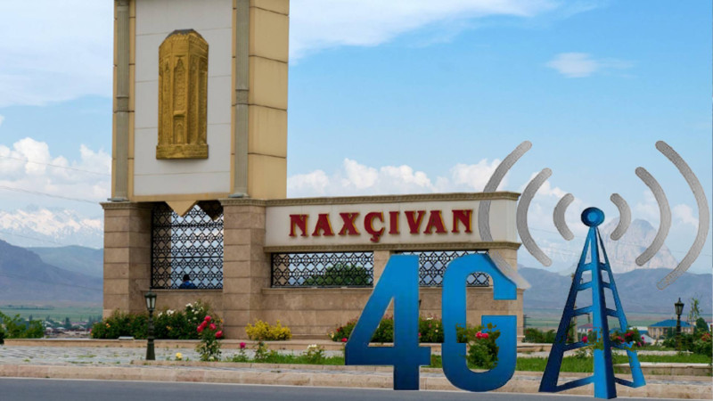 4G şəbəkəsi Naxçıvanı da əhatə edəcək
