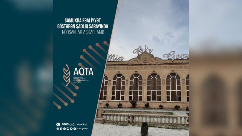 Samuxda fəaliyyət göstərən şadlıq sarayında nöqsanlar aşkarlanıb