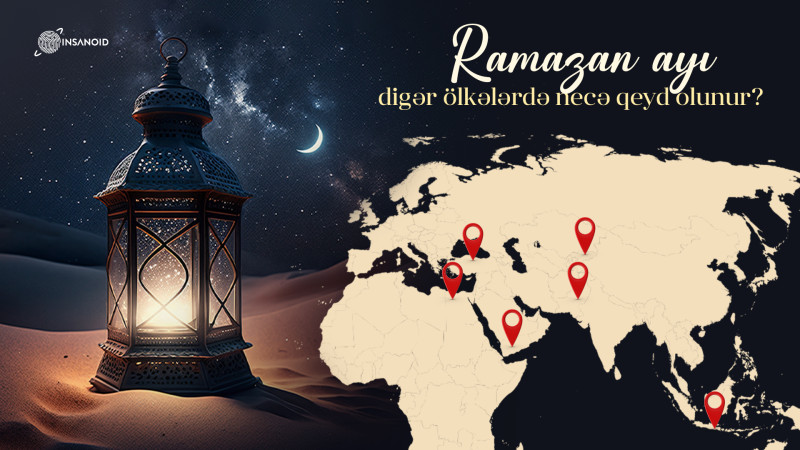 Ramazan ayı digər ölkələrdə necə qeyd olunur?