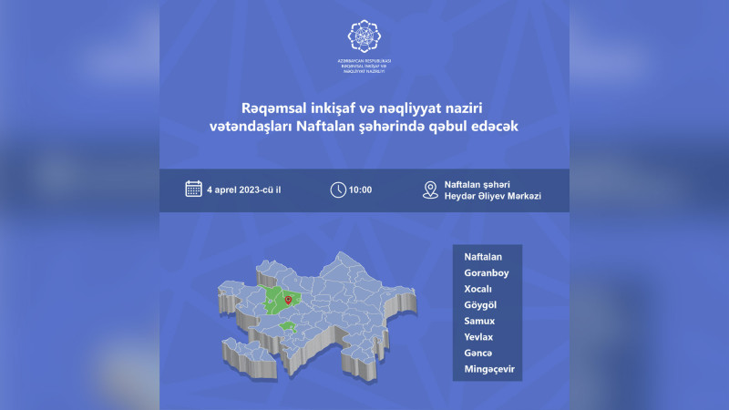 Rəşad Nəbiyev Naftalanda vətəndaşları qəbul edəcək