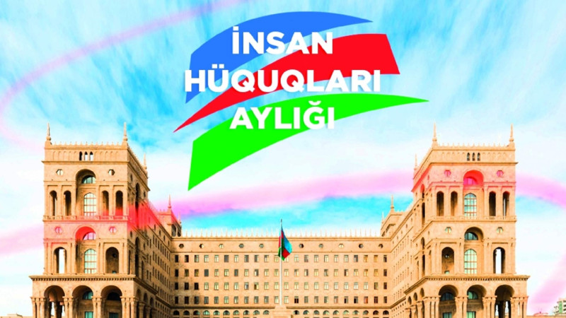 Azərbaycanda “İnsan Hüquqları Aylığı” elan olunub