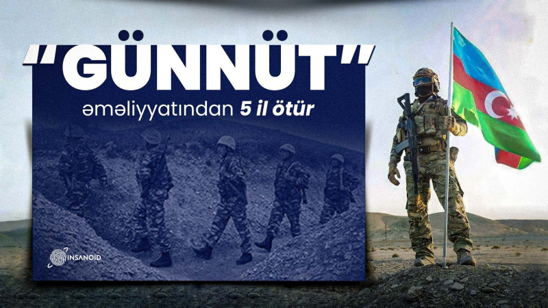 Bu gün “Günnüt” əməliyyatından 5 il ötür