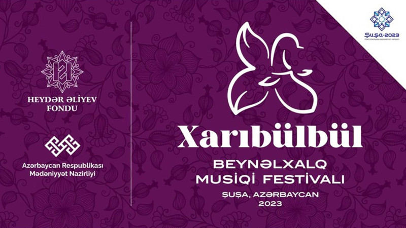 Bu gün Şuşada “Xarıbülbül” Beynəlxalq Musiqi Festivalı start götürür - VİDEO