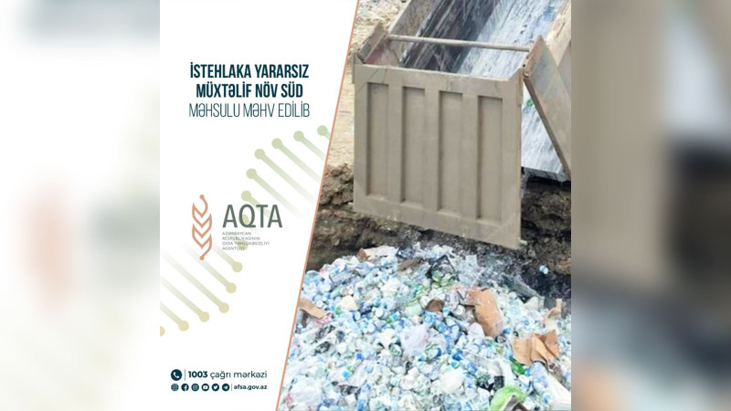 İstehlaka yararsız müxtəlif növ 33 ton süd məhsulu məhv edilib
