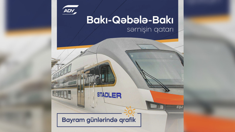 Bakı-Qəbələ-Bakı istiqamətində 10 əlavə qatar reysi təyin edilib