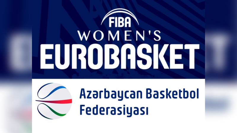 Qadın basketbolçularımız ilk dəfə Avropa Çempionatında iştirak edəcək
