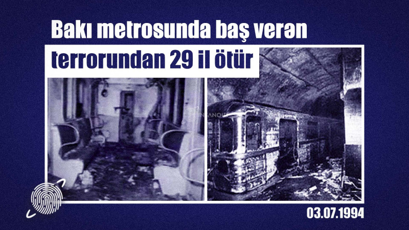 29 il əvvəl Bakı metrosunda ermənilər tərəfindən təşkil olunan terror aktı törədilmişdir