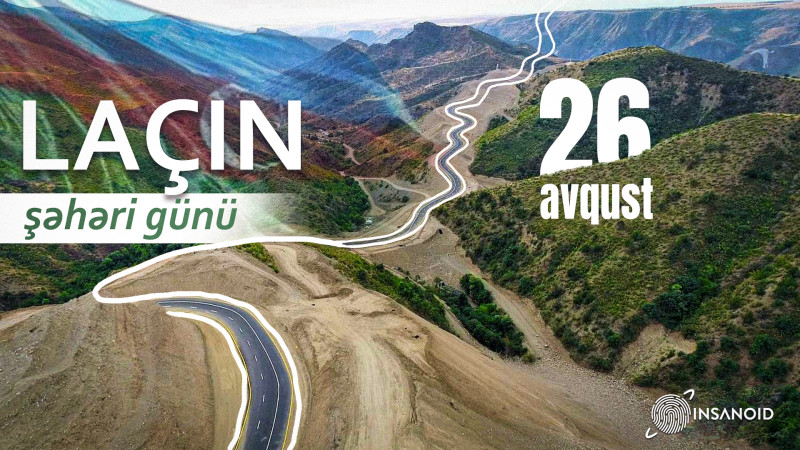 Bu gün Laçın şəhəri günüdür