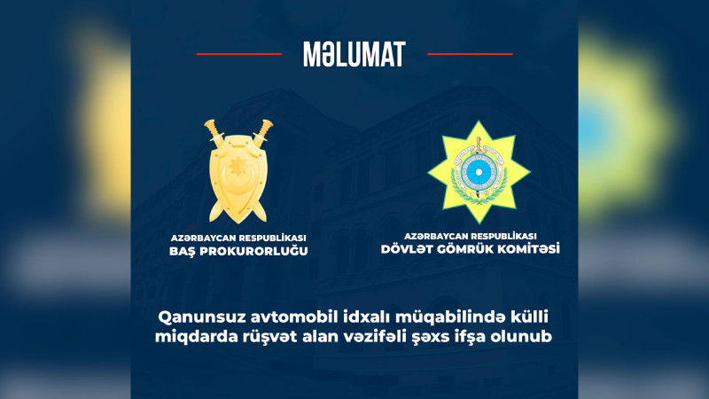 Gömrük Komitəsinin əməkdaşı rüşvətə görə həbs edilib