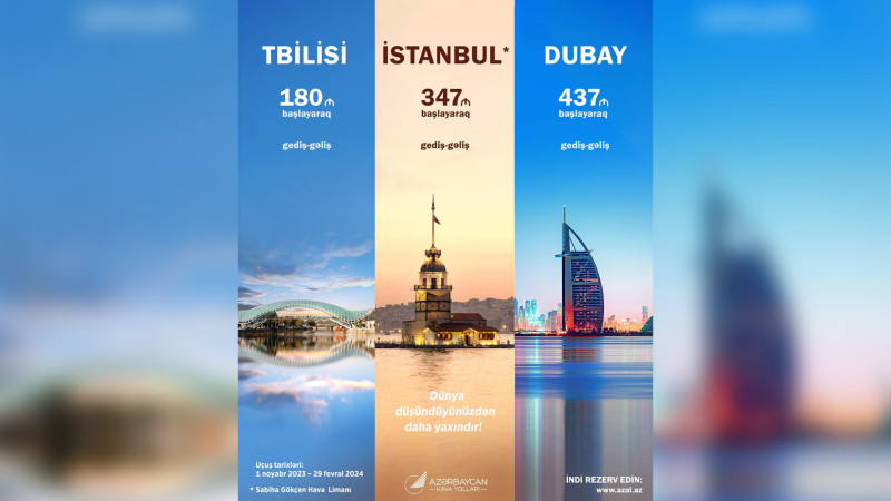 AZAL Tbilisi, İstanbul və Dubaya uçuşlar üçün xüsusi aksiyaya başlayır