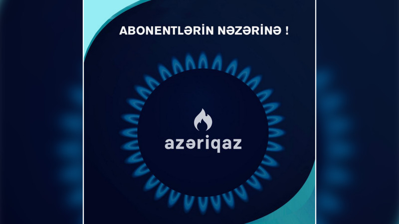Bu gün bəzi rayonlarda qaz olmayacaq