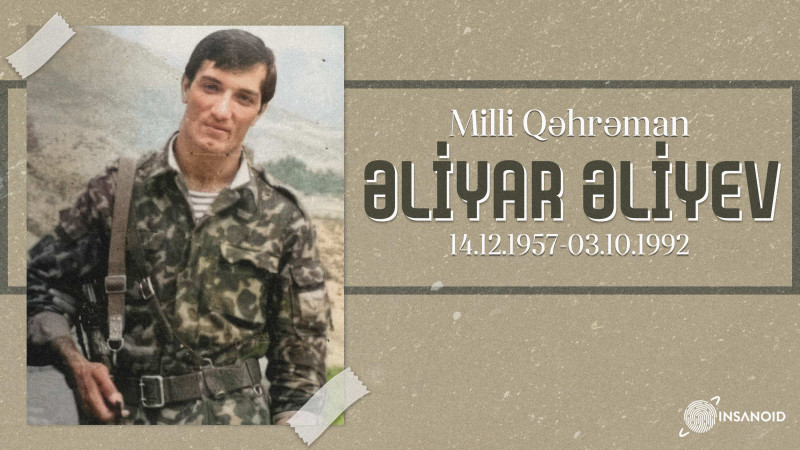 Bu gün Azərbaycanın Milli Qəhrəmanı şəhid Əliyar Əliyevin anım günüdür