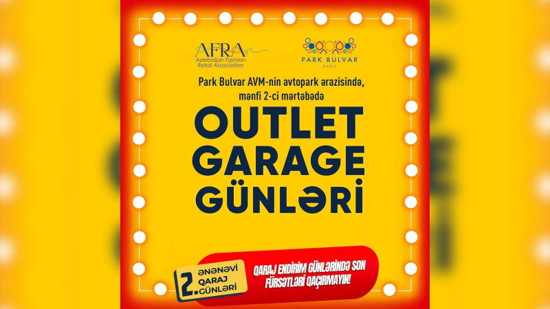 “Parkbulvar”da “Outlet Garage” Günləri bu tarixdən başlayacaq