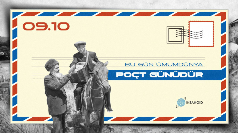 Bu gün Ümumdünya Poçt Günüdür