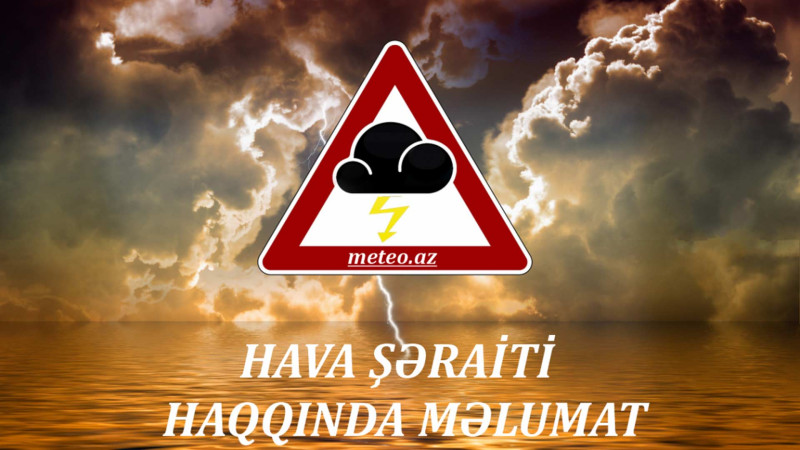 Azərbaycanı sabah hansı hava gözləyir?