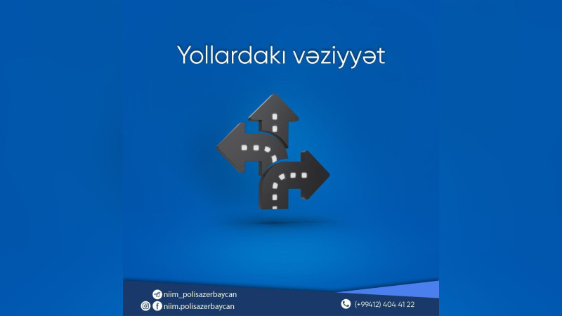Bakıda tıxac olan yolların SİYAHISI