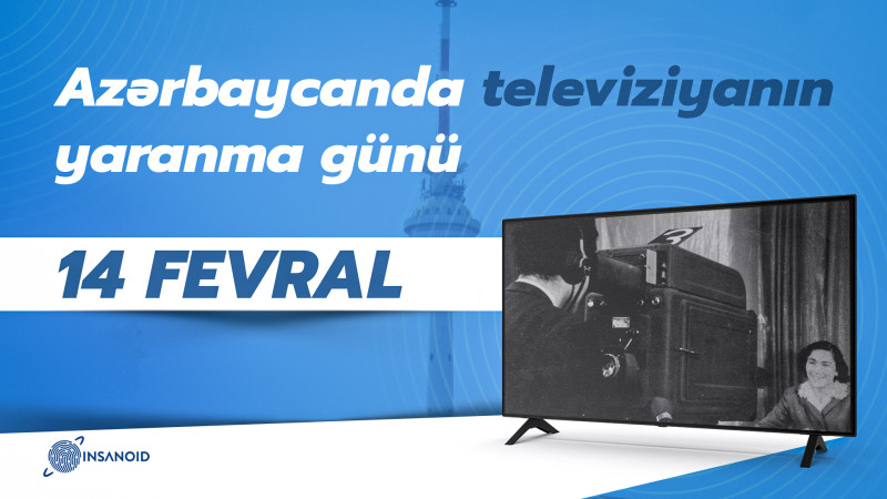 Bu gün Azərbaycanda televiziyanın yaranma günüdür
