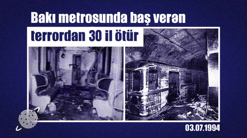 Bakı metrosunda ermənilər tərəfindən təşkil olunan terror aktından 30 il ötür