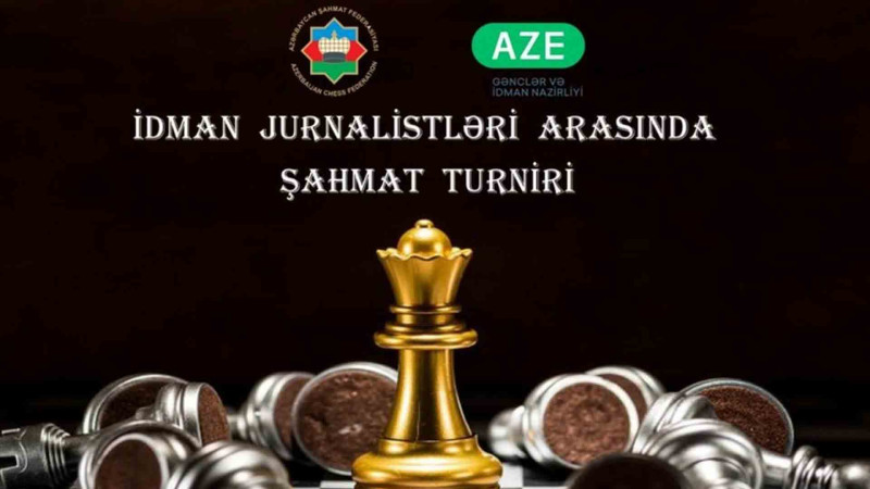 Jurnalistlər arasında şahmat turniri keçiriləcək
