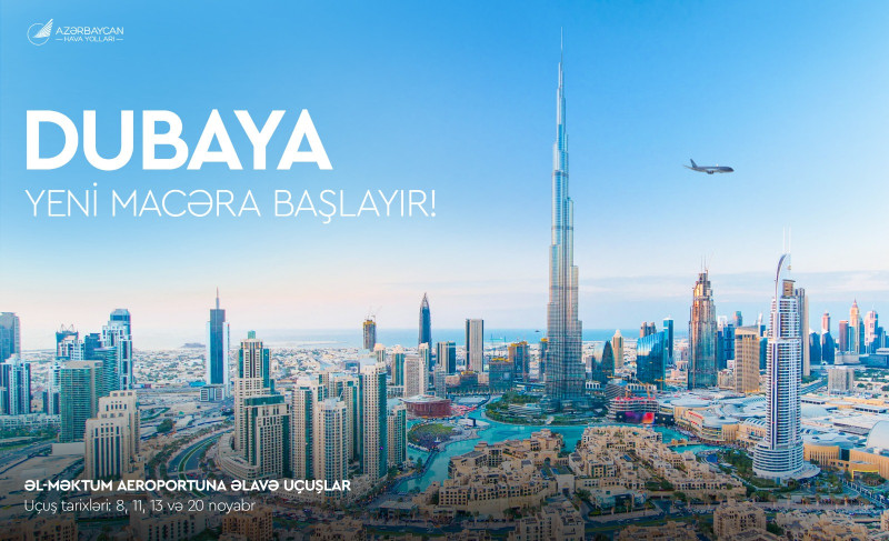 AZAL Dubayın daha bir aeroportuna uçuşlara başlayır və Batumiyə reyslərin müddətini uzadır