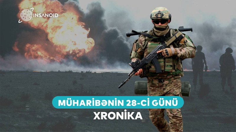 44 günlük Vətən müharibəsinin xronikası - 24 oktyabr 2020-ci il