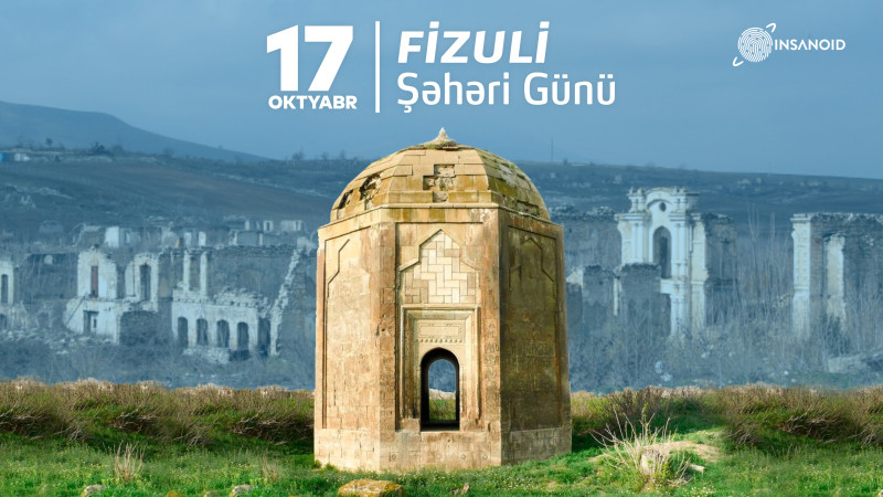 Bu gün Füzuli Şəhəri Günüdür