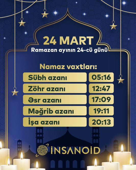 Sabah Ramazan ayının iyirmi dördüncü günüdür - NAMAZ VAXTLARI/FOTO