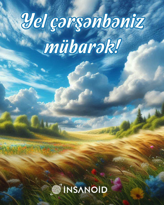 Bu gün Yel çərşənbəsidir!