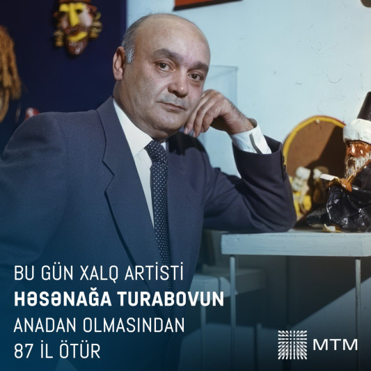 Bu gün “Gəray bəy” obrazı ilə yaddaşlara həkk olan Həsənağa Turabovun doğum günüdür