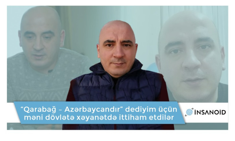 “Qarabağ – Azərbaycandır” dediyim üçün məni dövlətə xəyanətdə ittiham etdilər: İşxan Verdyanla ÖZƏL MÜSAHİBƏ