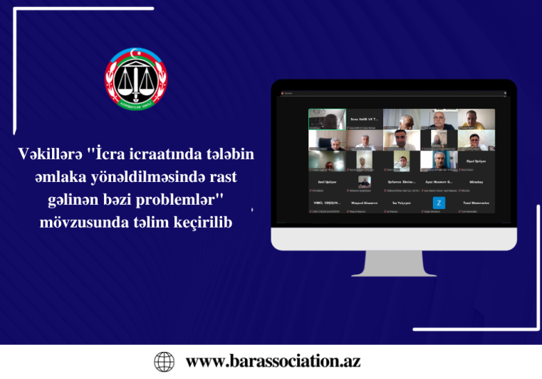 Vəkillərə İcra icraatında tələbin əmlaka yönəldilməsində rast gəlinən bəzi problemlər mövzusunda təlim keçirilib