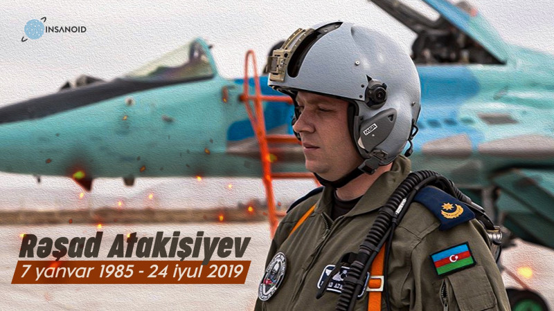 Bu gün Azərbaycanın ən peşəkar pilotlarından biri Rəşad Atakişiyevin anım günüdür